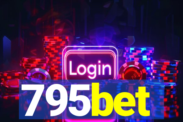 795bet