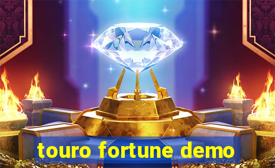 touro fortune demo