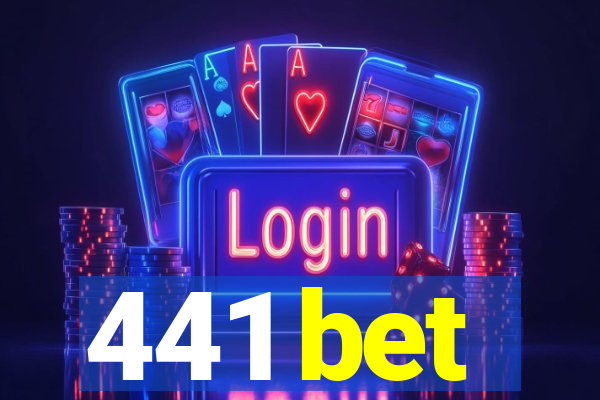 441 bet