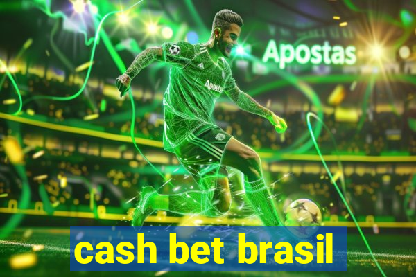 cash bet brasil