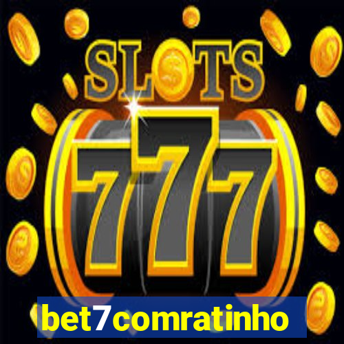 bet7comratinho