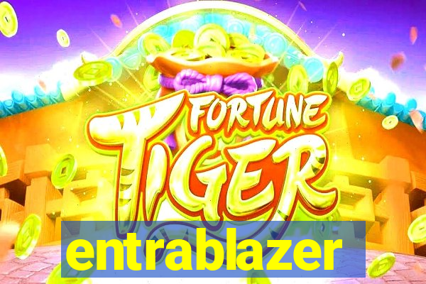 entrablazer