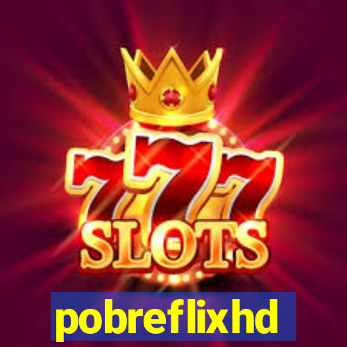 pobreflixhd