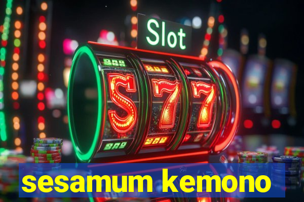 sesamum kemono