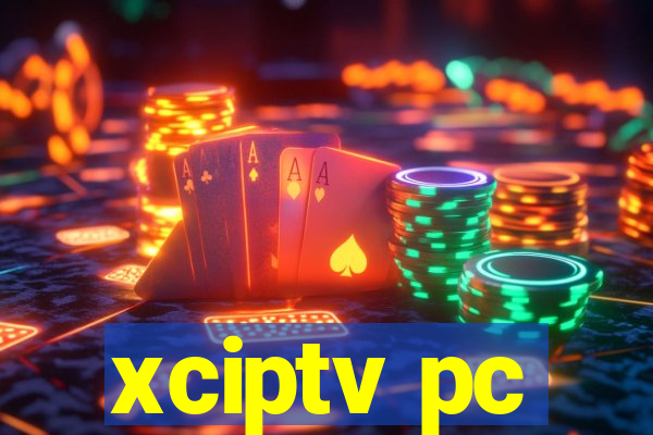 xciptv pc