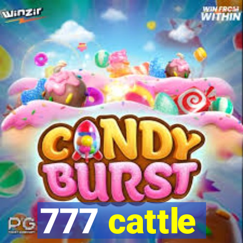 777 cattle