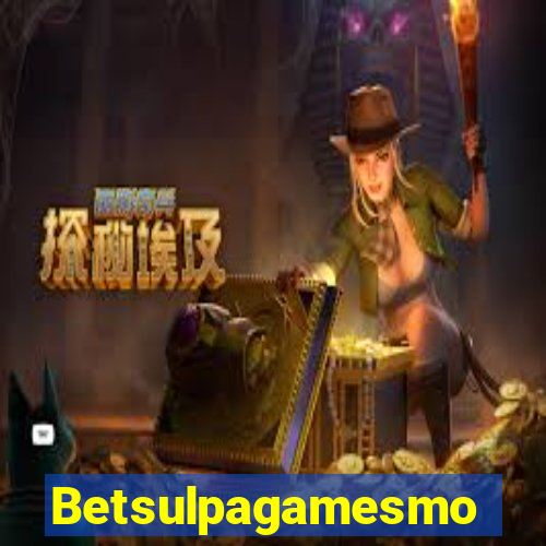 Betsulpagamesmo