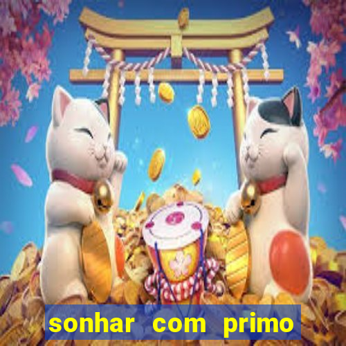 sonhar com primo livro dos sonhos