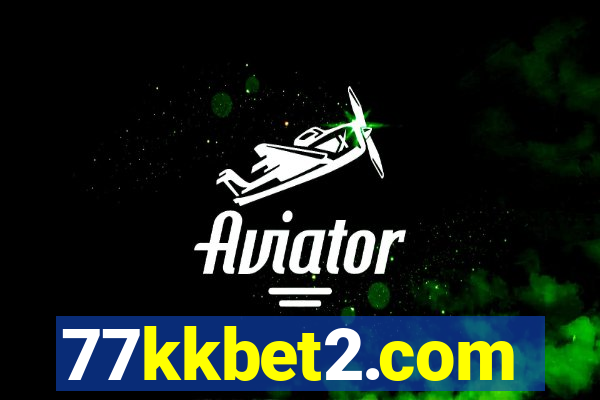 77kkbet2.com