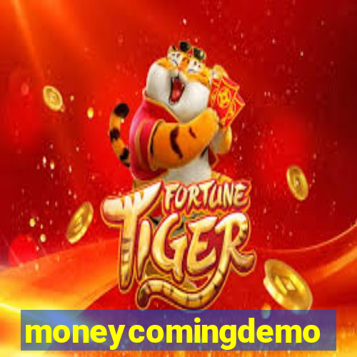 moneycomingdemo