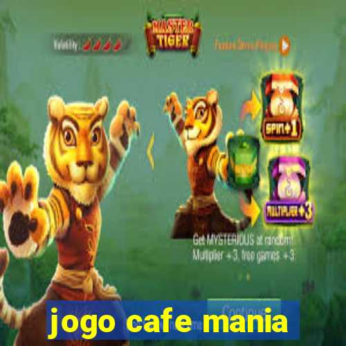 jogo cafe mania