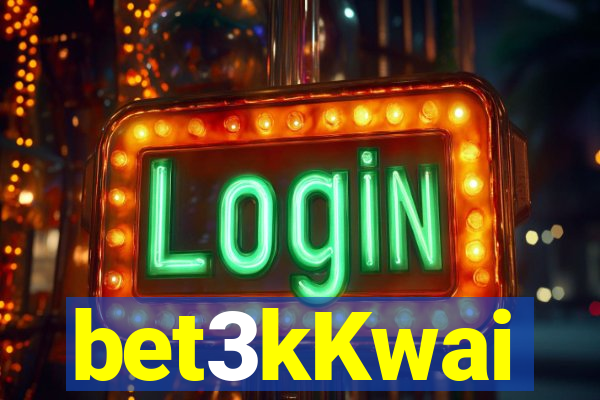 bet3kKwai