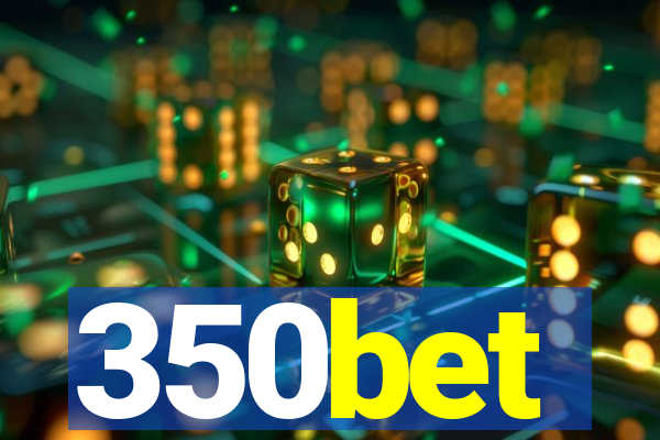 350bet