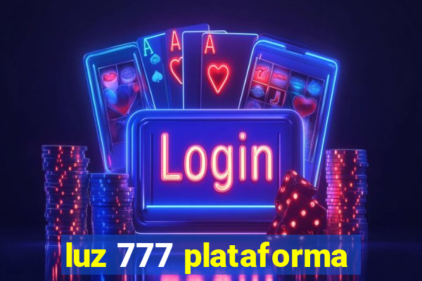 luz 777 plataforma