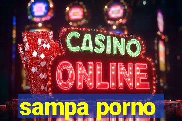 sampa porno