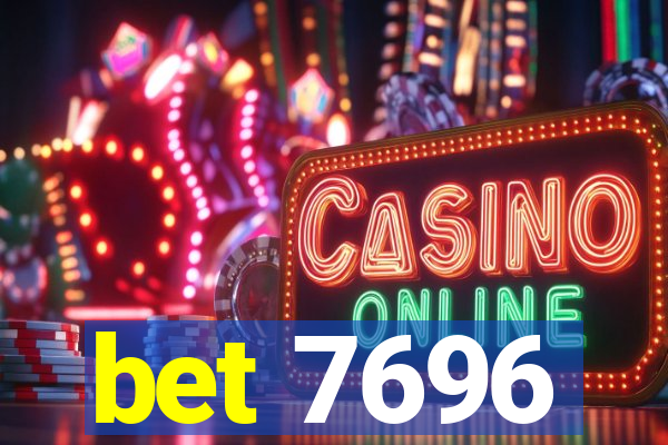 bet 7696