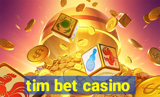 tim bet casino