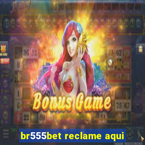 br555bet reclame aqui