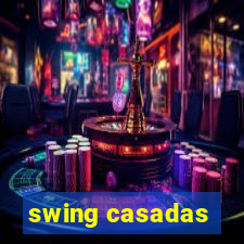 swing casadas