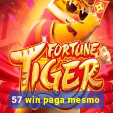 57 win paga mesmo