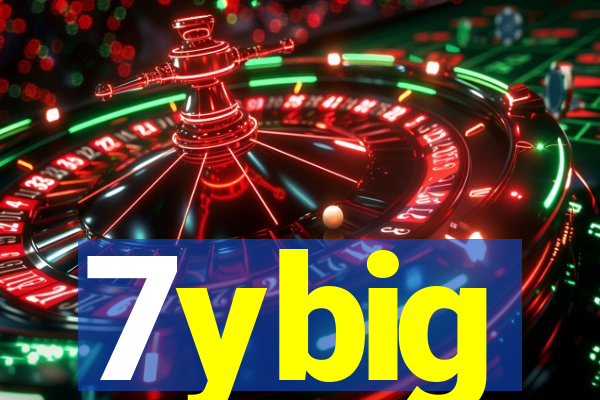 7ybig