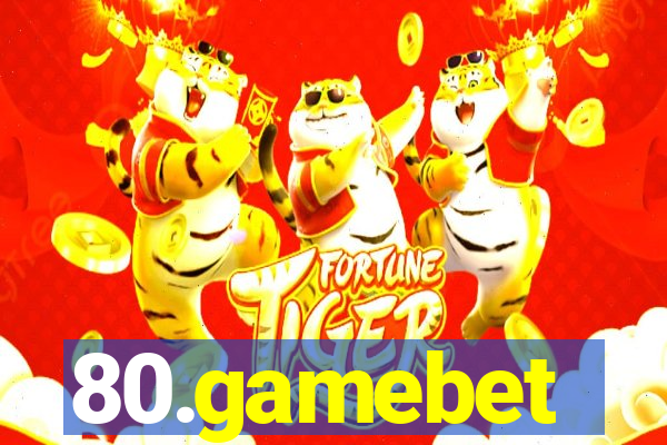 80.gamebet