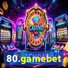 80.gamebet