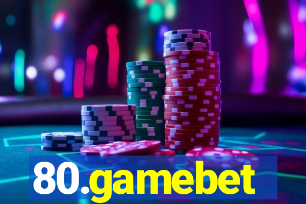 80.gamebet