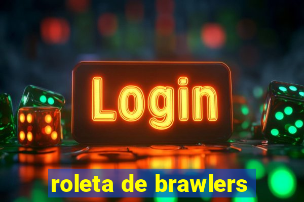 roleta de brawlers