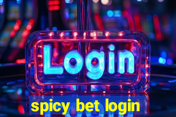 spicy bet login