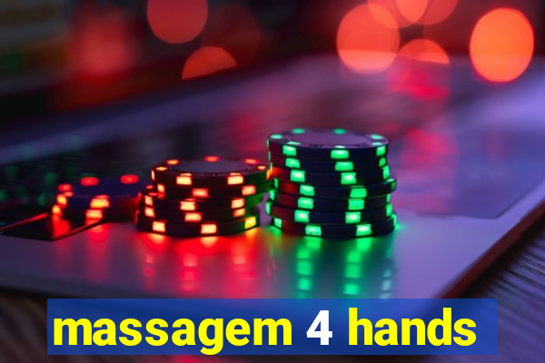 massagem 4 hands