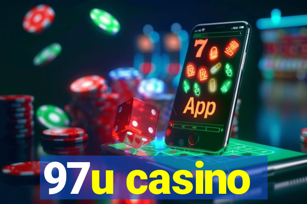 97u casino