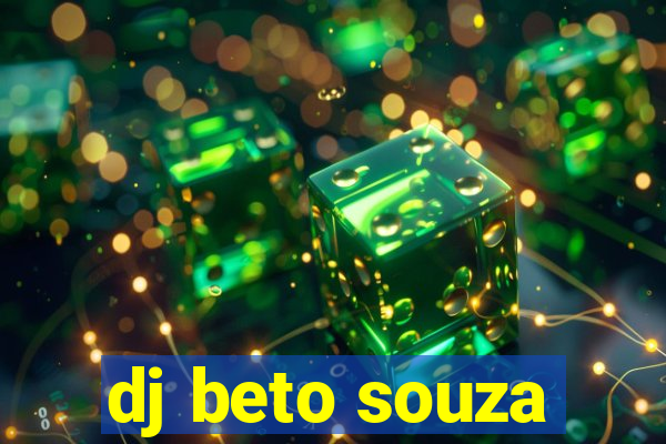 dj beto souza