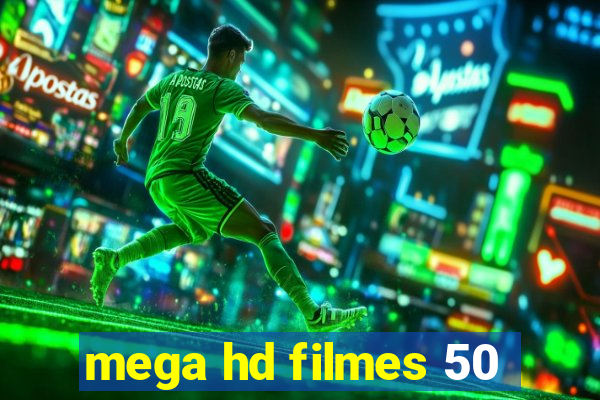 mega hd filmes 50