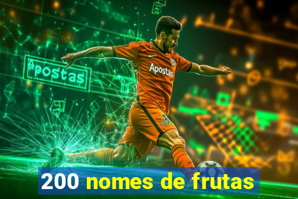 200 nomes de frutas