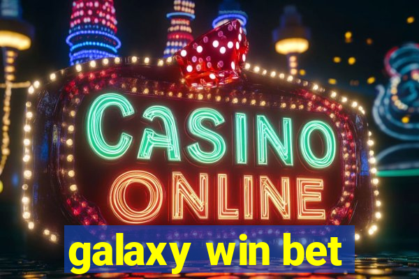 galaxy win bet