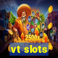 vt slots