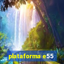 plataforma e55