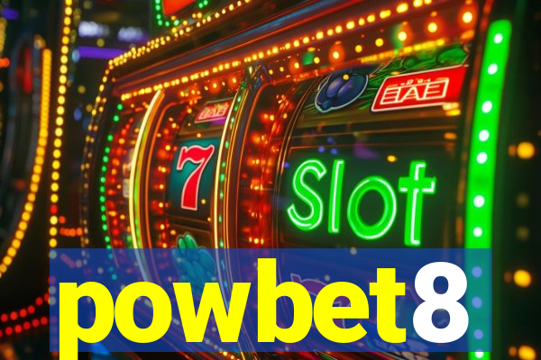 powbet8