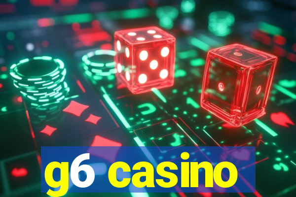 g6 casino