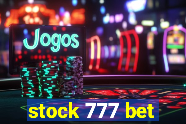 stock 777 bet