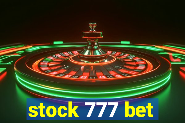 stock 777 bet