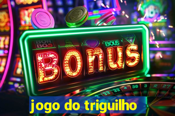 jogo do triguilho