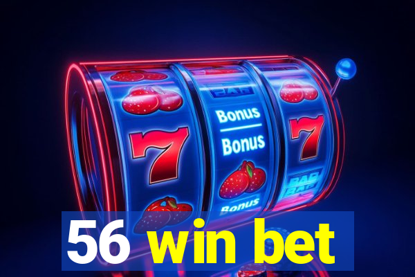 56 win bet