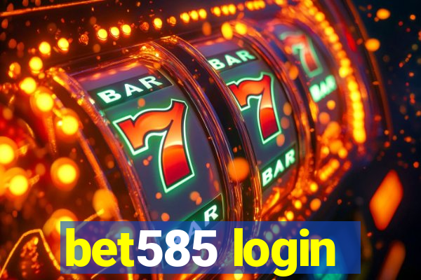 bet585 login