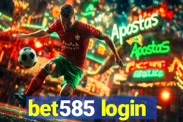 bet585 login