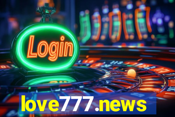 love777.news