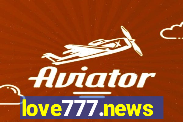 love777.news