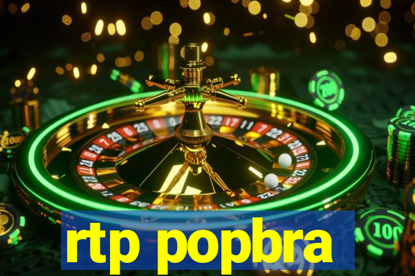 rtp popbra