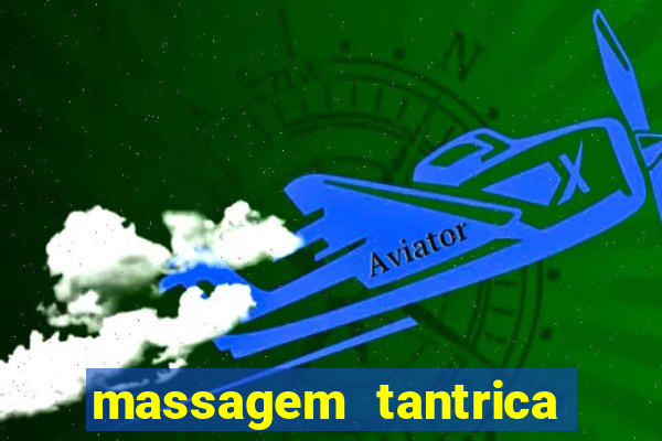 massagem tantrica perto de mim